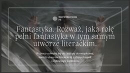 Fantastyka. Jaką rolę pełni fantastyka w tym samym utworze literackim?