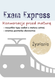 Matura ustna, żywienie, jedzenie, Matura Express, konwersacje, no-prep