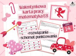 Walentynkowa karta pracy matematyka E8 – przygotowanie do egzaminu, rozwiązania, schemat punktowania