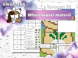 Kolorowanka XXL: Fizyka. Klasa 7. Właściwości materii. Pomysł na ciekawą lekcję! Karta pracy. MOC powtórki.