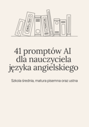 41 promptów AI dla nauczyciela języka angielskiego — szkoła średnia (booklet A5)