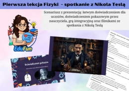 Pierwsza lekcja fizyki (Pierwsze spotkanie z fizyką) - Spotkanie z Nikola Teslą