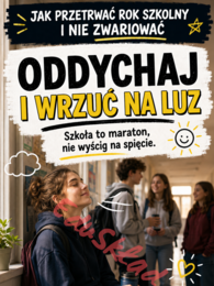 „Jak przetrwać rok szkolny i nie zwariować” – gazetka korytarzowa dla uczniów