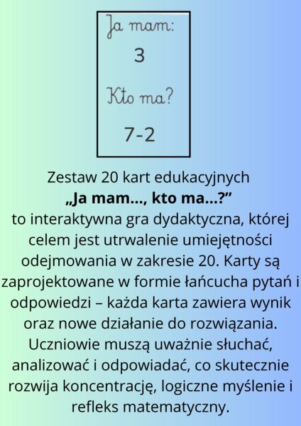 Gra edukacyjna matematyka kl. 1 „Ja mam…, kto ma…?” – Odejmowanie w zakresie 20 (zestaw 20 kart)