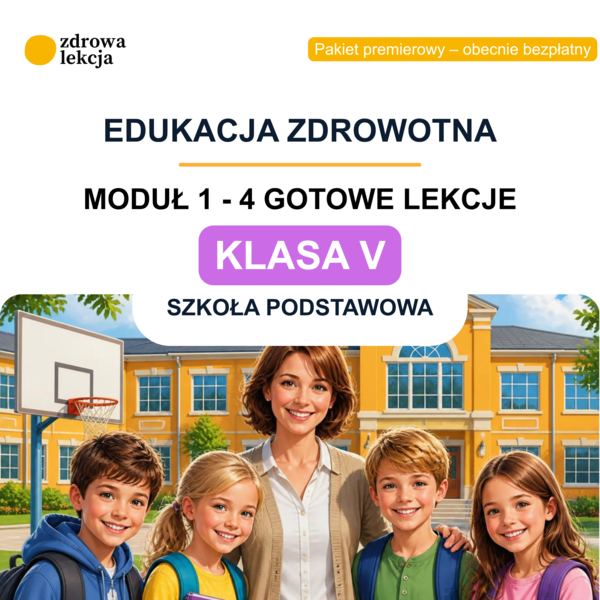 Edukacja zdrowotna – klasa 5 | 32 gotowe lekcje „Zdrowie w praktyce”