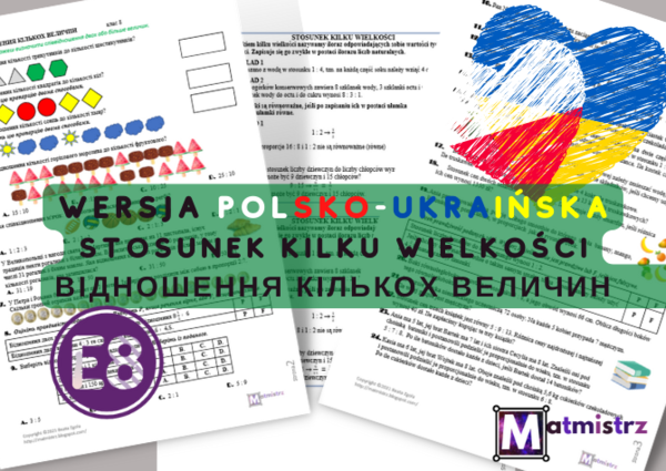 E8 Stosunek kilku wielkości karta pracy z odpowiedziami wersja polsko-ukraińska