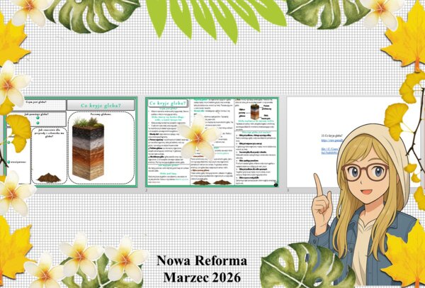 Mały zestaw na jedną lekcję: sketchnotka/notatka/przypomnienie dla nauczyciela, karta pracy plus gratisowa prezentacja multimedialna „Co kryje gleba?” w pdf. Przyroda "Odkrywam przyrodę". Klasa 4. Dział „Moja okolica".
