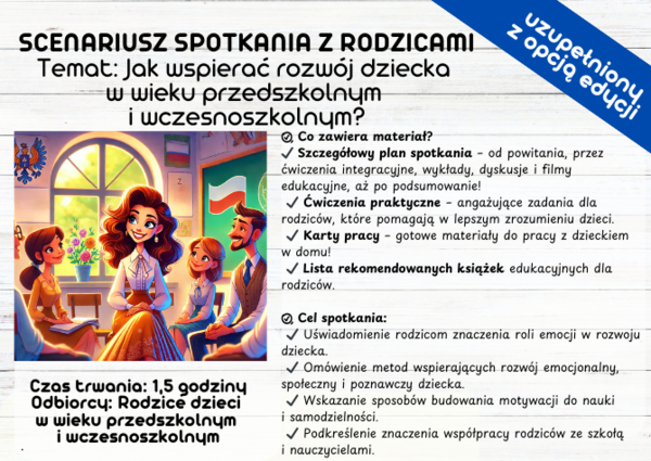 SCENARIUSZ SPOTKANIA Z RODZICAMI Temat: Jak wspierać rozwój dziecka w wieku przedszkolnym i wczesnoszkolnym?
