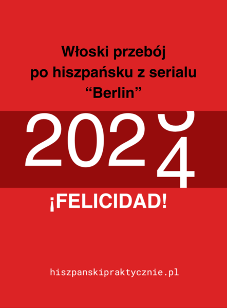 Włoska piosenka po hiszpańsku "La Felicidad" z serialu "Berlin" z serii "La casa de papel"