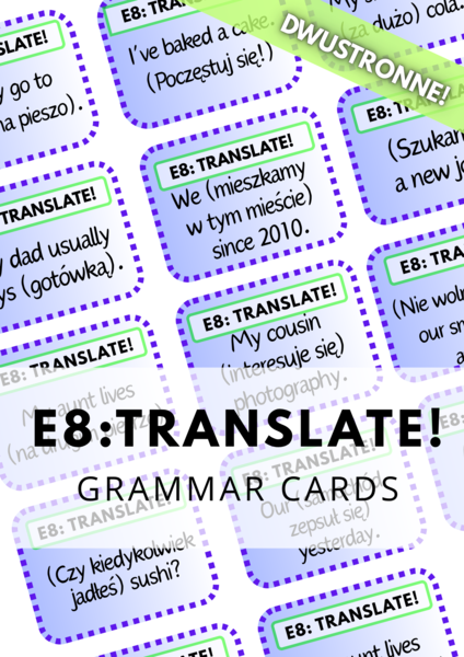 E8: TRANSLATE! - 100 Grammar Cards - tłumaczenie luk - egzamin ósmoklasisty - powtórka - gramatyka - karty - fiszki -  do zalaminowania