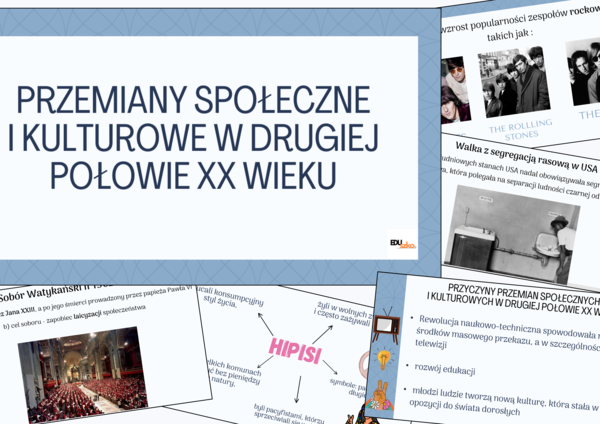 Przemiany społeczne i kulturowe w drugiej połowie XX wieku, gotowa prezentacja na lekcję