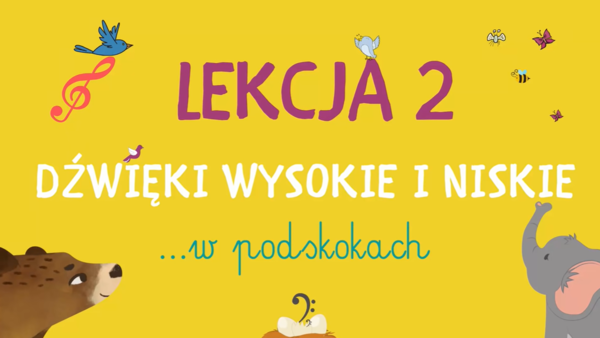 Lekcja 2 - Dźwięki wysokie i niskie W PODSKOKACH | RYTMIKA DLA DZIECI