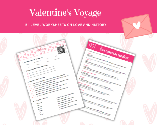 Valentine's Voyage - worksheet on history and love - Karta pracy z angielskiego na Walentynki dla poziomu średniozaawansowanego, Luperkalia, historia Walentynek i ich komercjalizacja, 9 zwrotów dotyczących miłości i związków, ćwiczenia umiejętności rozum