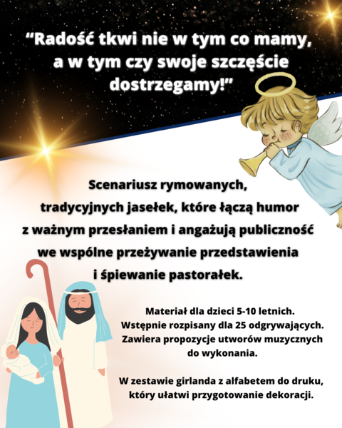 "Radość tkwi nie w tym co mamy..." Scenariusz przedstawienia jasełkowego dla przedszkola i edukacji wczesnoszkolnej.