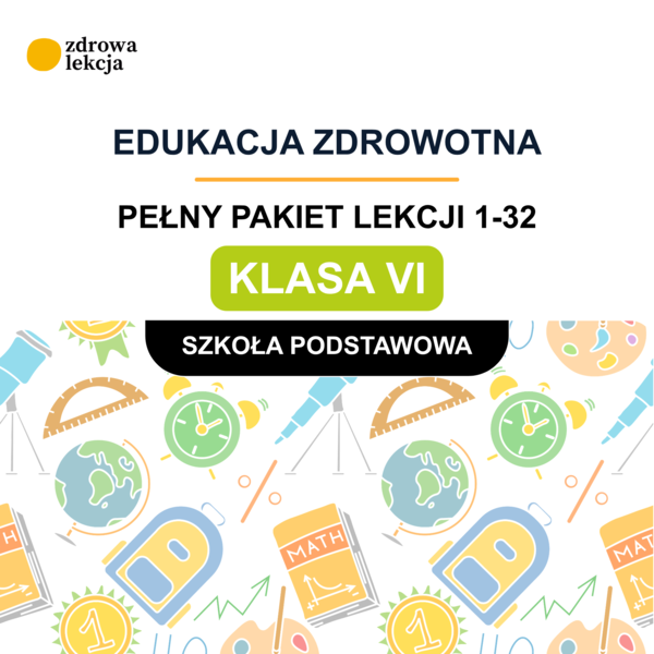 Edukacja zdrowotna – klasa 6 | 32 gotowe lekcje „Zdrowie w praktyce”