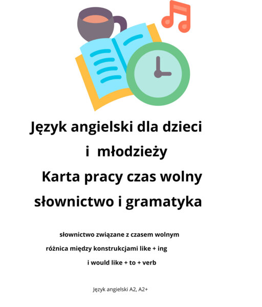 I like czy I would like? Czas wolny w gramatyce