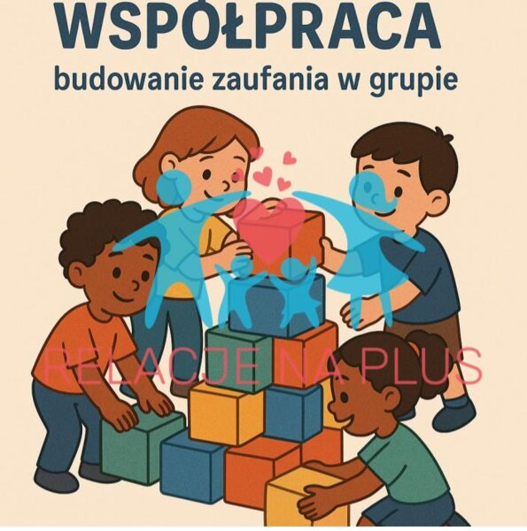 Współpraca, budowanie zaufania w grupie