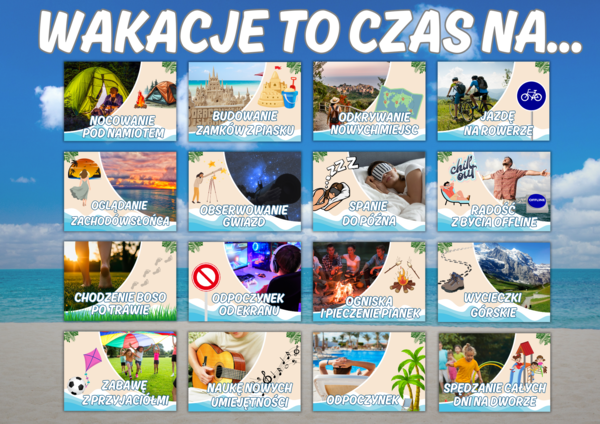 WAKACJE TO CZAS NA... - Gazetka szkolna