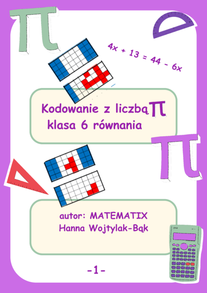 Klasa 6. Rozwiązywanie równań. Kodowanie. Święto liczby Pi.