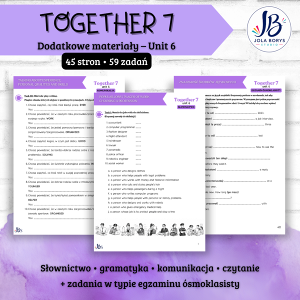 Together 7 Unit 6: People at Work – materiały dodatkowe: słownictwo, gramatyka, komunikacja, czytanie, E8, speaking – karty pracy, ćwiczenia
