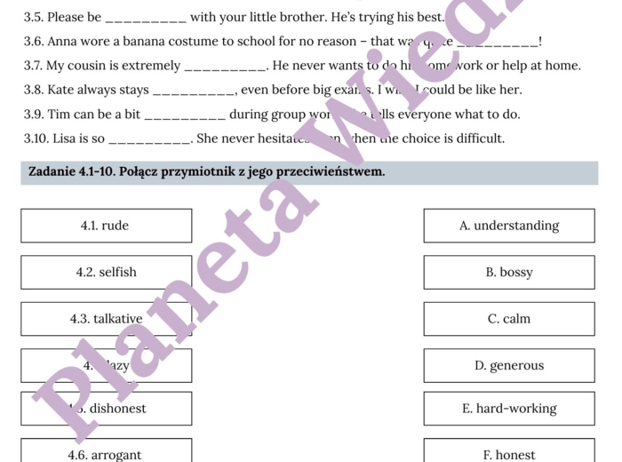 PRZYMIOTNIKI (CECHY CHARAKTERU)– Zbiór zadań do egzaminu ósmoklasisty z języka angielskiego. Poziom A2/A2+ – przymiotniki opisujące cechy charakteru, przymiotniki zaprzeczające - przedrostki( un-, dis-, in-, im-, ir-), wypełnianie luk w tekście, dialogac