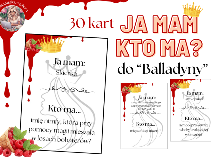 30 kart Ja mam, Kto ma? Balladyna Juliusza Słowackiego, egzamin ósmoklasisty