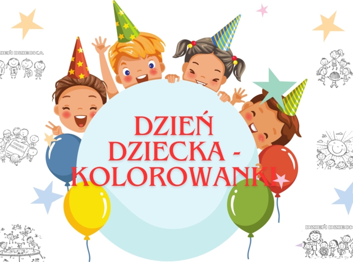 DZIEŃ DZIECKA -KOLOROWANKI
