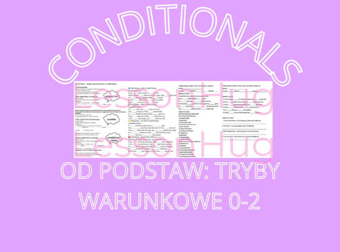 Zdania warunkowe 0,1,2 od podstaw/Conditionals 0,1,2