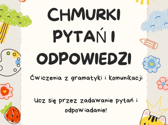 Chmurki pytań i odpowiedzi – ćwiczymy angielski w każdej klasie, angielski dla dzieci, szkoła podstawowa, przedszkole, klasy 1–8, pytania po angielsku, odpowiedzi po angielsku, konwersacje, gramatyka angielska, present simple, present continuous, past si