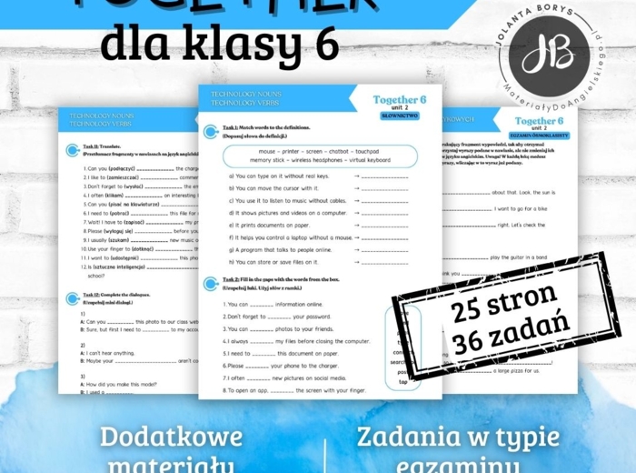 Together 6 Unit 2: Our tech world – materiały dodatkowe: słownictwo, gramatyka, komunikacja, czytanie, egzamin ósmoklasisty – karty pracy, ćwiczenia
