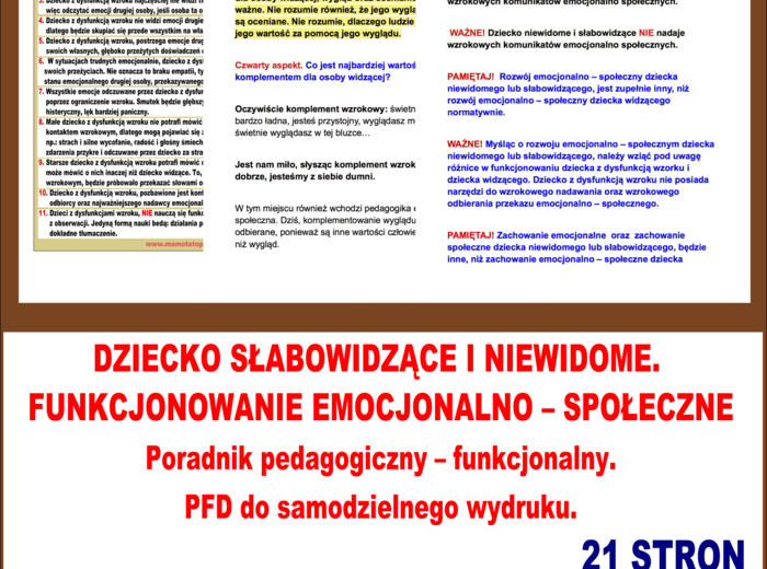 DZIECKO SŁABOWIDZĄCE I NIEWIDOME. FUNKCJONOWANIE EMOCJONALNO – SPOŁECZNE. Poradnik pedagogiczny - funkcjonalny do samodzielnego wydruku.