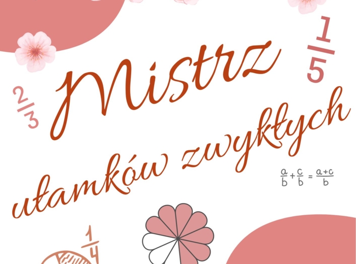 Mistrz ułamków zwykłych - kl. IV - VIII