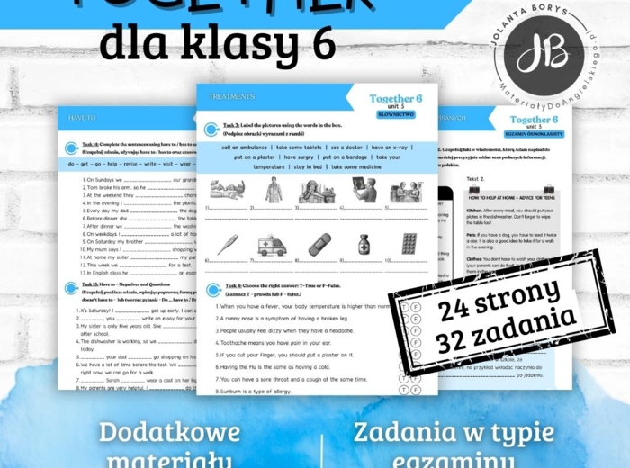 Together 6 Unit 5: Get well soon! – materiały dodatkowe: słownictwo, gramatyka, komunikacja, czytanie, egzamin ósmoklasisty – karty pracy, ćwiczenia