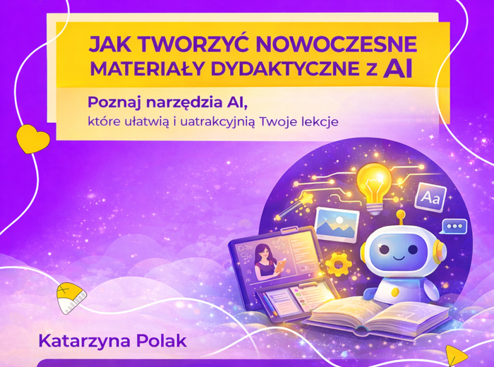 Jak tworzyć nowoczesne materiały dydaktyczne z AI