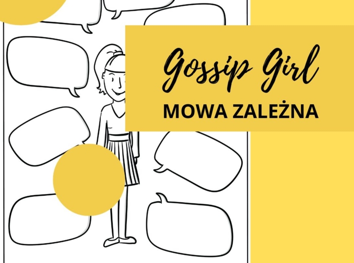Gossip Girl - Karta pracy. Mowa zależna