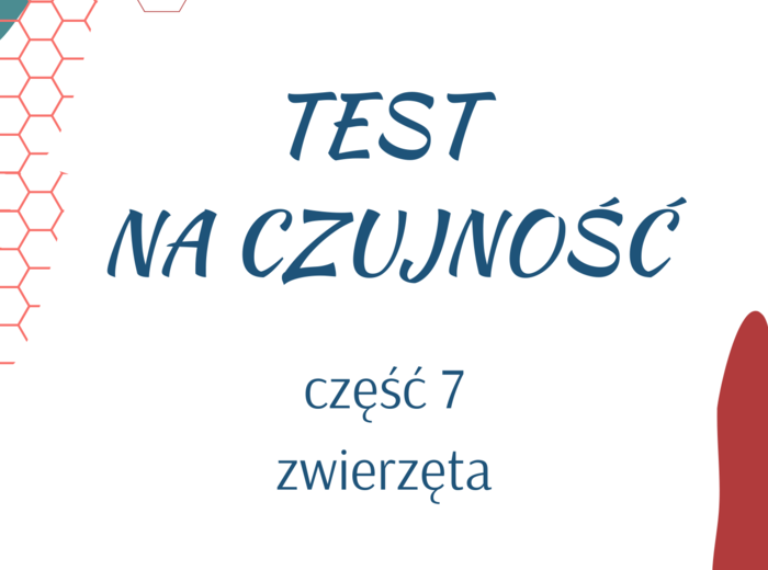 Test na czujność - 7 część zwierzęta