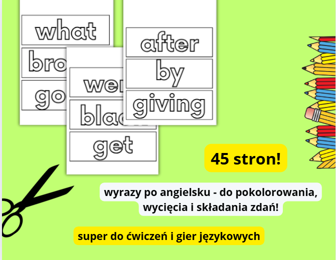 WYRAZY PO ANGIELSKU DO WYCIĘCIA, KOLOROWANKI, UKŁADANIE ZDAŃ