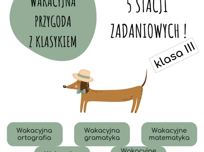 5 STACJI ZADANIOWYCH dla kl.3 – WAKACYJNA PRZYGODA Z KLASYKIEM