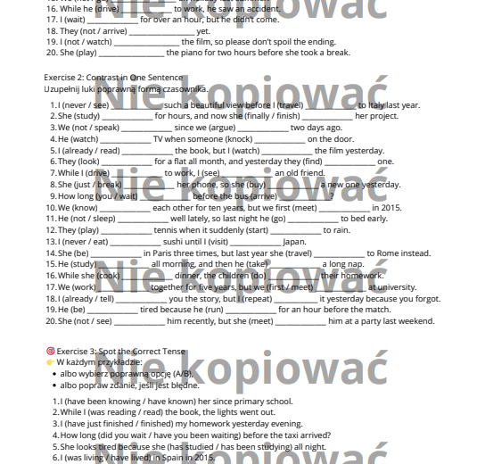 Karta Pracy: Tense Contrast Theory: Present Perfect & Continuous, Past Simple, Continuous and Perfect B2/B2+