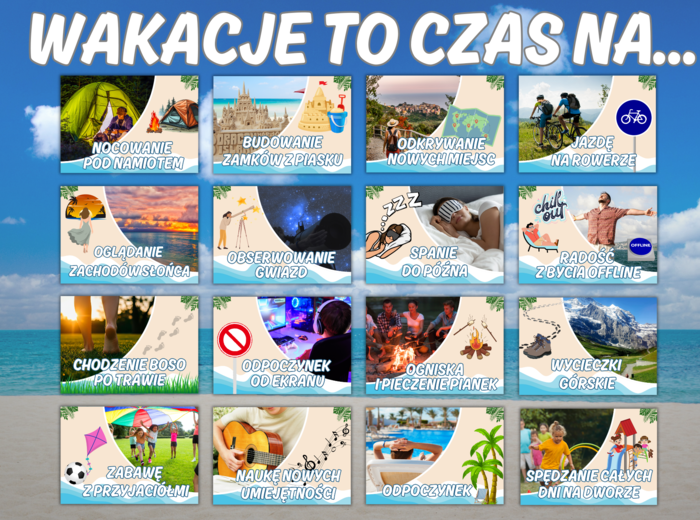 WAKACJE TO CZAS NA... - Gazetka szkolna
