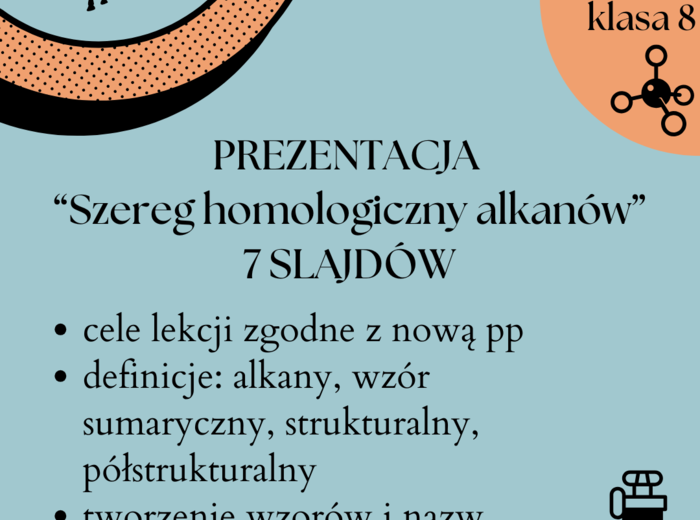 Chemia. Klasa 8. Szereg homologiczny alkanów. Prezentacja. Nowa podstawa programowa.