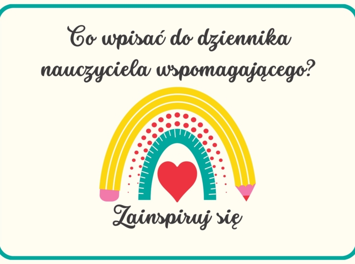 Przykładowe wpisy do dziennika nauczyciela wspomagającego. Dostosowania w klasach 1-3
