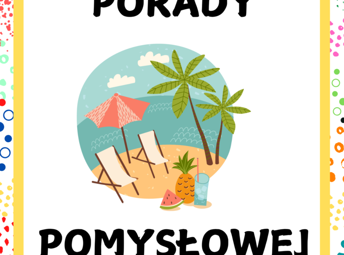 WAKACYJNE PORADY - BEZPIECZNE WAKACJE