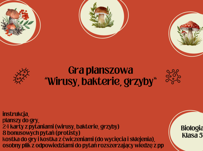 Wirusy. Bakterie. Grzyby. Protisty. Gra edukacyjna. Klasa 5. Biologia.