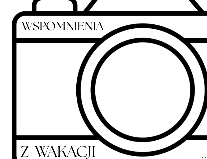 Aparat- wspomnienia z wakacji