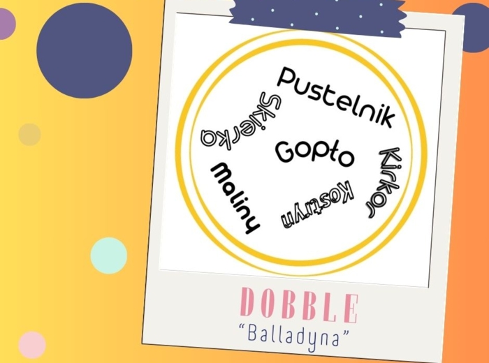 Gra dydaktyczna dobble - "Balladyna"