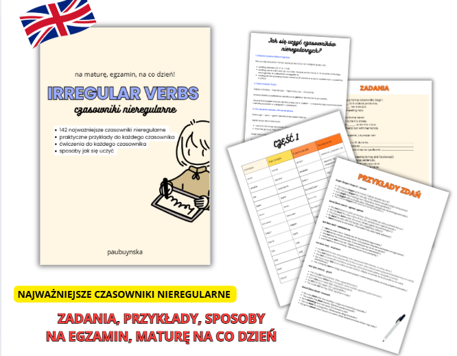 CZASOWNIKI NIEREGULARNE PO ANGIELSKU, MATURA, EGZAMIN, ENGLISH, IRREGULAR VERBS