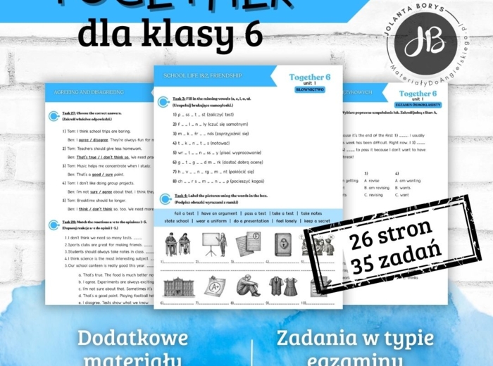 Together 6 Unit 1: School life – materiały dodatkowe: słownictwo, gramatyka, komunikacja, czytanie, egzamin ósmoklasisty – karty pracy, ćwiczenia