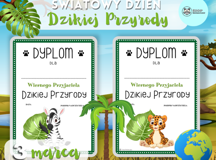 Światowy Dzień Dzikiej Przyrody. Dzika przyroda. Kolorowanki, Dyplomy. Odznaki