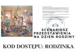 Kod dostępu: Rodzinka. Zabawny scenariusz na Dzień Rodziny